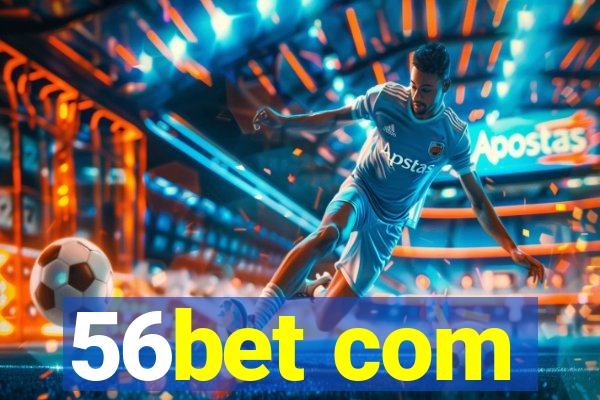 56bet com